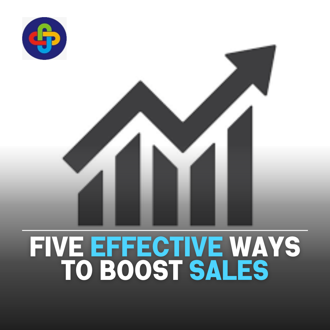 5 Effective Ways to Boost Sales